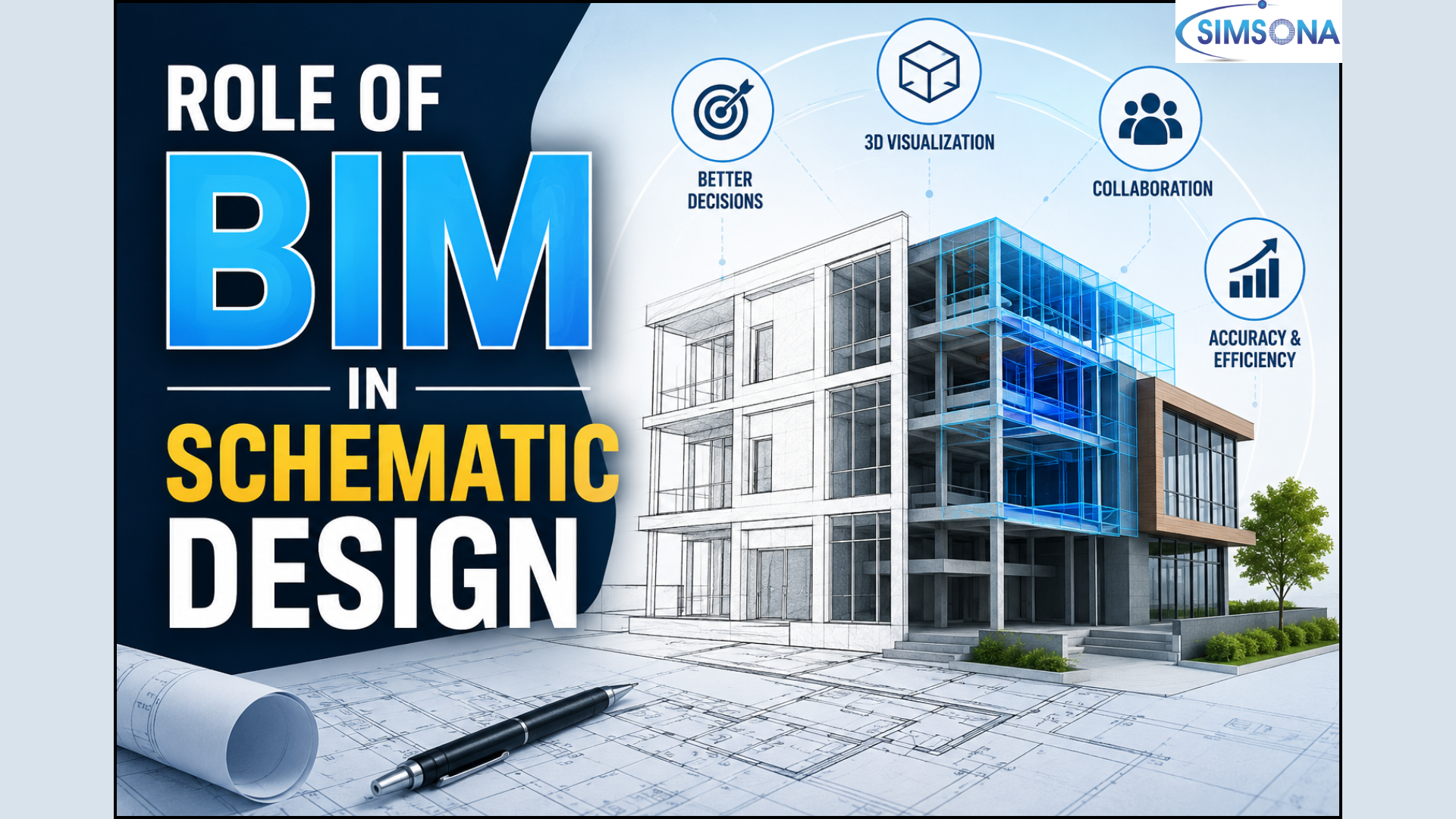 The Role of BIM in Schematic Design || Simsona - BIM Services